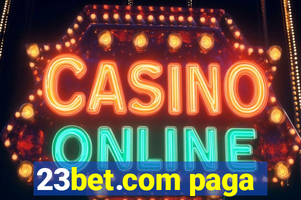 23bet.com paga